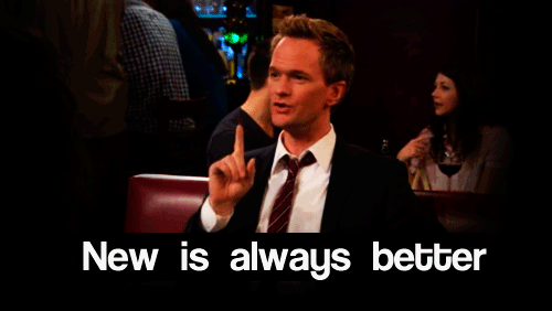 barney himym new is always better